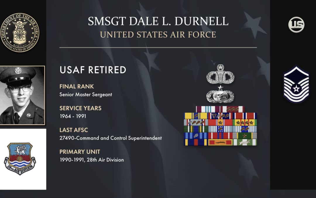 Service Reflections of SMSgt Dale L. Durnell, U.S. Air Force (1964-1991)